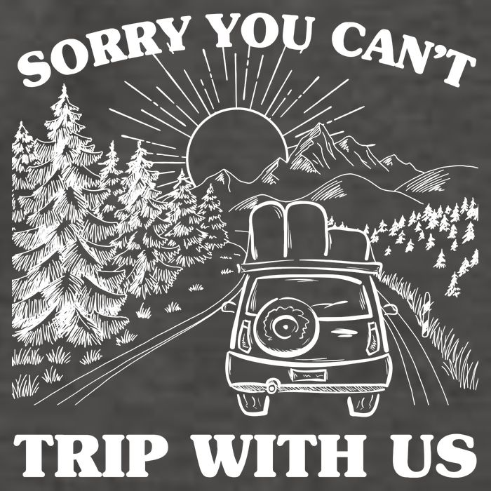 Sorry You Can't Trip With Us Vector Backpack