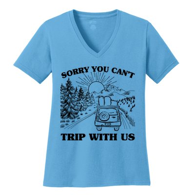 Sorry You Can't Trip With Us Women's V-Neck T-Shirt