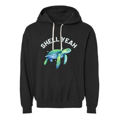 Shell Yeah Cute Tortoise & Sea Turtle Lover Garment-Dyed Fleece Hoodie