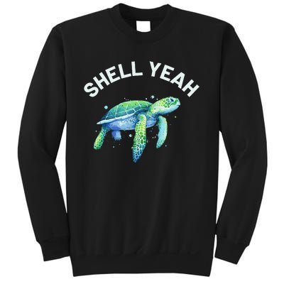 Shell Yeah Cute Tortoise & Sea Turtle Lover Sweatshirt