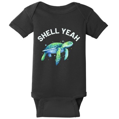 Shell Yeah Cute Tortoise & Sea Turtle Lover Baby Bodysuit