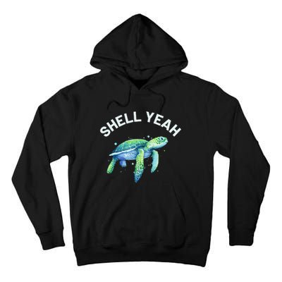 Shell Yeah Cute Tortoise & Sea Turtle Lover Tall Hoodie