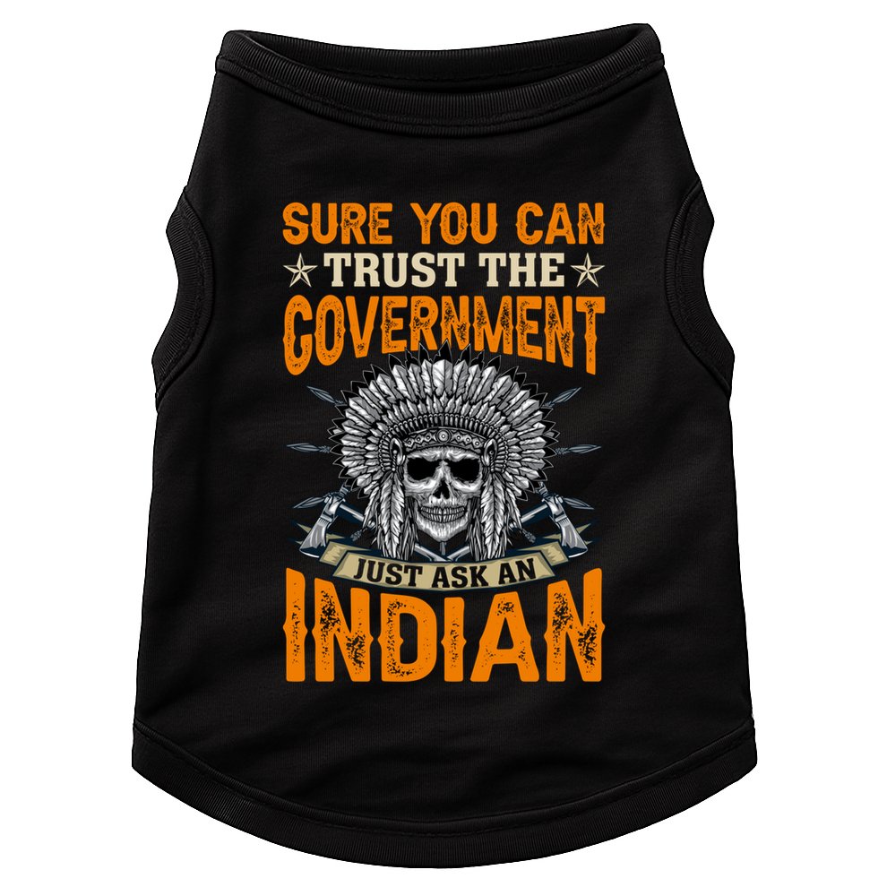 Sure You Can Trust The Government Just Ask An Indian Doggie Tank