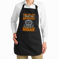 Sure You Can Trust The Government Just Ask An Indian Apron