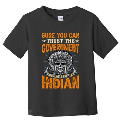 Sure You Can Trust The Government Just Ask An Indian Toddler T-Shirt
