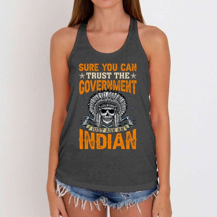 Sure You Can Trust The Government Just Ask An Indian Women's Knotted Racerback Tank