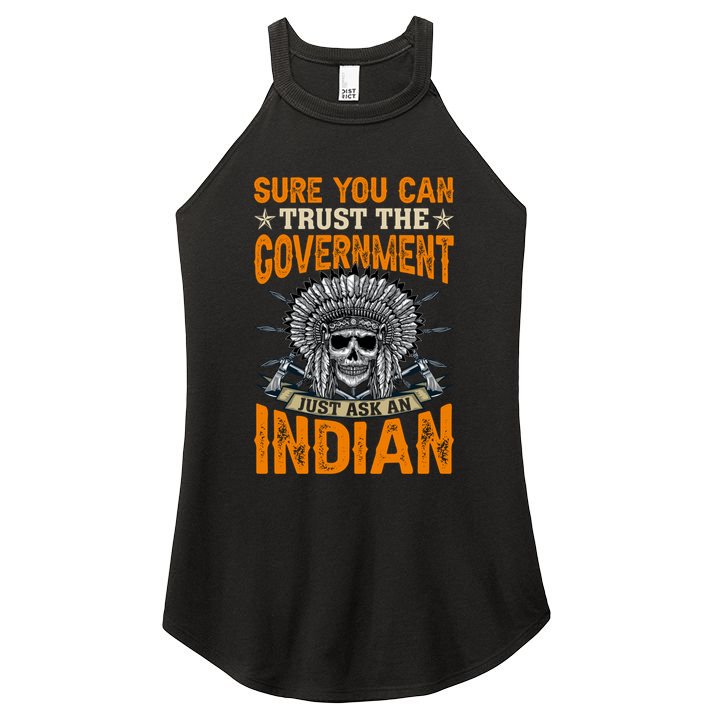 Sure You Can Trust The Government Just Ask An Indian Women's Perfect Tri Rocker Tank