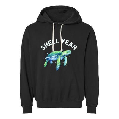 Shell Yeah Cute Tortoise & Sea Turtle Lover Garment-Dyed Fleece Hoodie