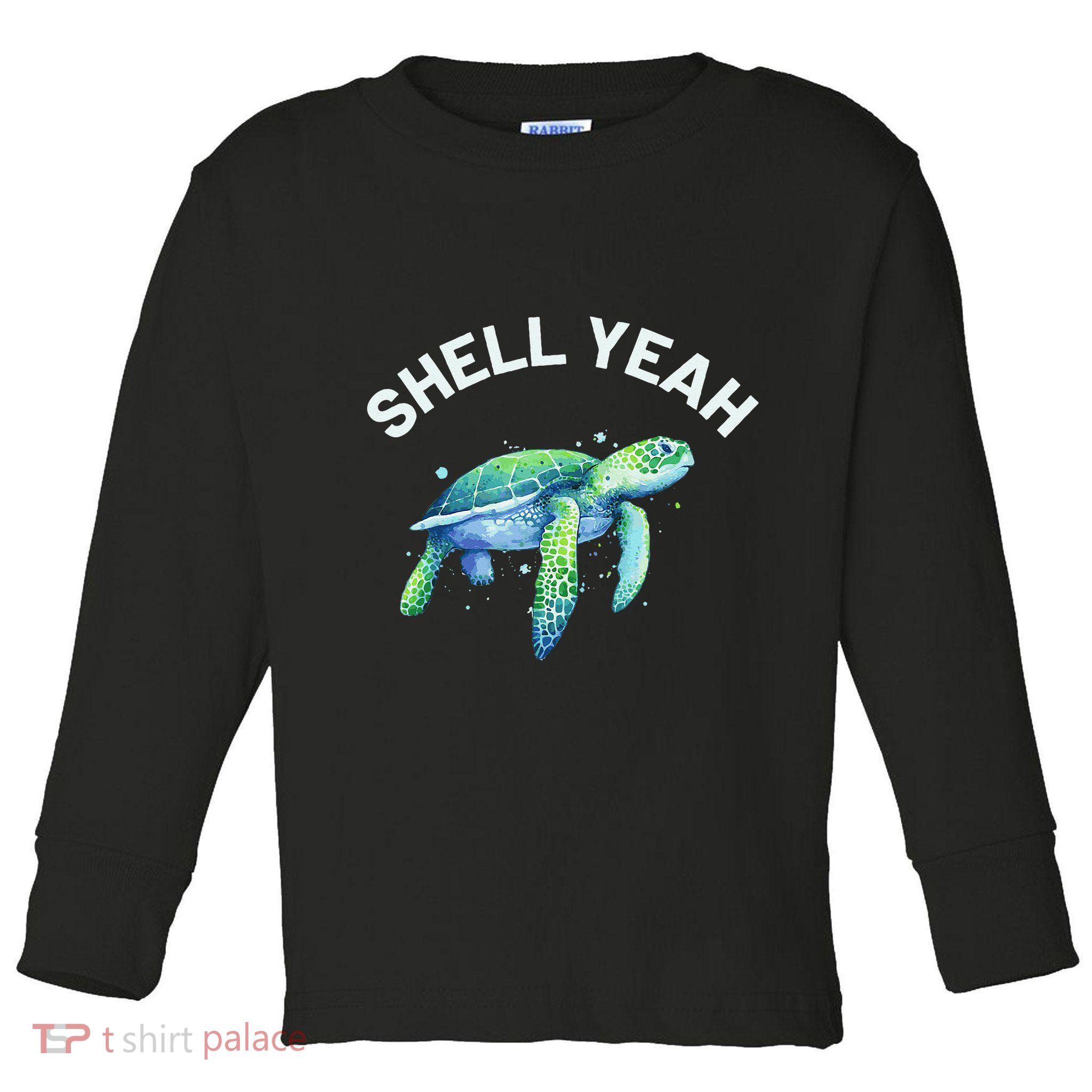 Shell Yeah Cute Tortoise & Sea Turtle Lover Toddler Long Sleeve Shirt