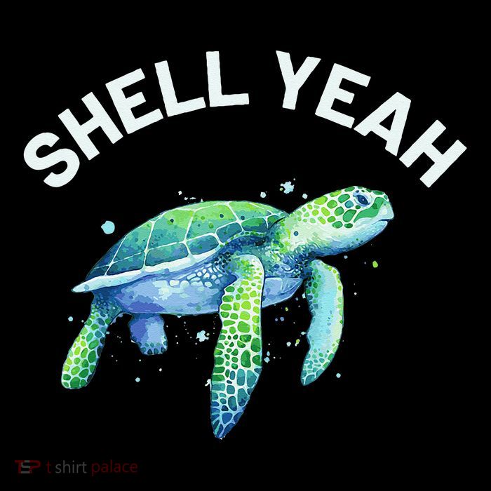 Shell Yeah Cute Tortoise & Sea Turtle Lover Womens T-Shirt