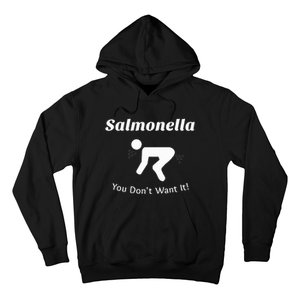 Salmonella You DonT Want It Hoodie