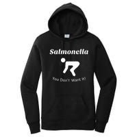 Salmonella You DonT Want It Women's Pullover Hoodie