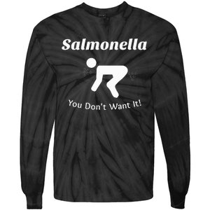 Salmonella You DonT Want It Tie-Dye Long Sleeve Shirt