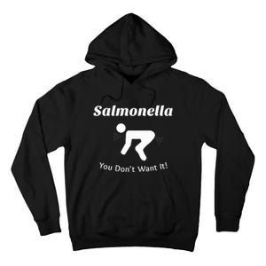 Salmonella You DonT Want It Tall Hoodie