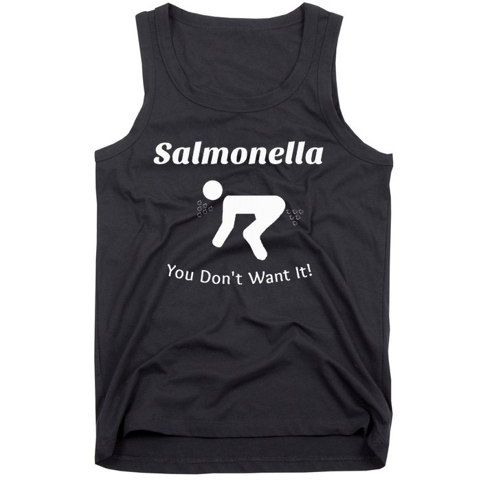 Salmonella You DonT Want It Tank Top