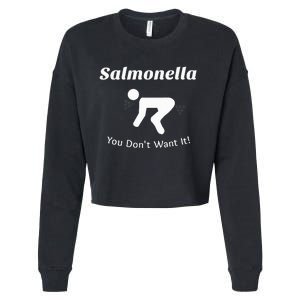 Salmonella You DonT Want It Cropped Pullover Crew