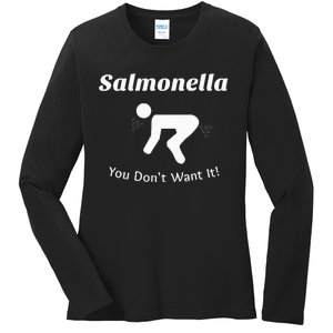 Salmonella You DonT Want It Ladies Long Sleeve Shirt