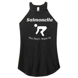 Salmonella You DonT Want It Women's Perfect Tri Rocker Tank