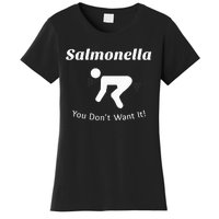 Salmonella You DonT Want It Women's T-Shirt