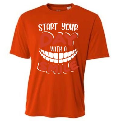 Start Your Day With A Smile Meaningful Gift Dental Assisting Gift Cooling Performance Crew T-Shirt