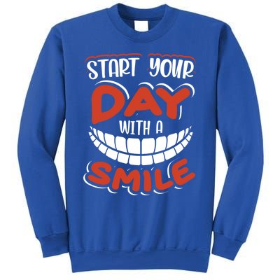 Start Your Day With A Smile Meaningful Gift Dental Assisting Gift Sweatshirt