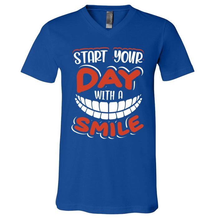 Start Your Day With A Smile Meaningful Gift Dental Assisting Gift V-Neck T-Shirt