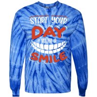 Start Your Day With A Smile Meaningful Gift Dental Assisting Gift Tie-Dye Long Sleeve Shirt