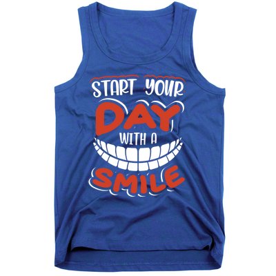 Start Your Day With A Smile Meaningful Gift Dental Assisting Gift Tank Top