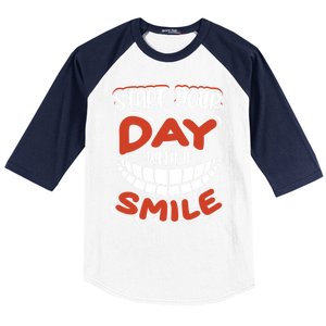 Start Your Day With A Smile Meaningful Gift Dental Assisting Gift Baseball Sleeve Shirt