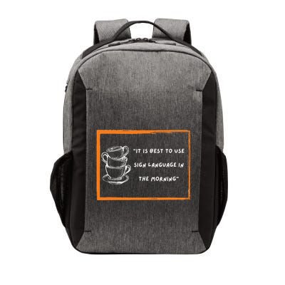 Start Your Day With Sign Language Vector Backpack