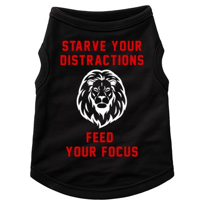 Starve Your Distractions Feed Your Focus Doggie Tank