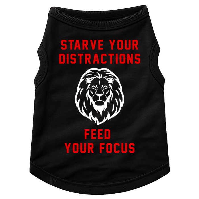 Starve Your Distractions Feed Your Focus Doggie Tank