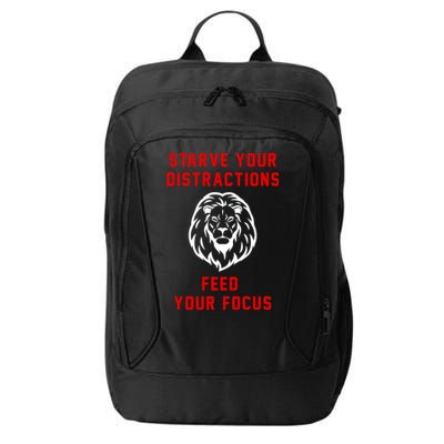 Starve Your Distractions Feed Your Focus City Backpack
