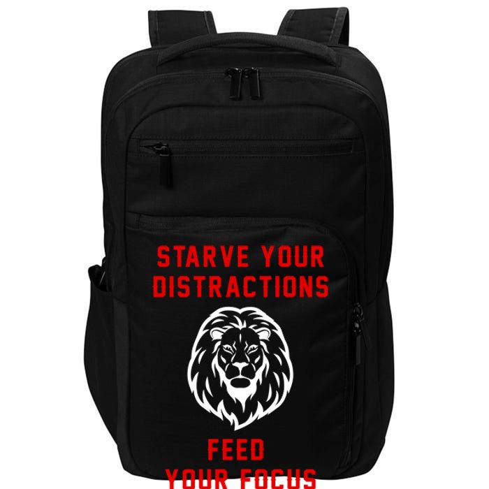 Starve Your Distractions Feed Your Focus Impact Tech Backpack