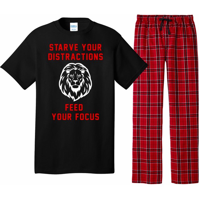 Starve Your Distractions Feed Your Focus Pajama Set