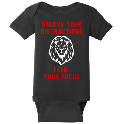 Starve Your Distractions Feed Your Focus Baby Bodysuit