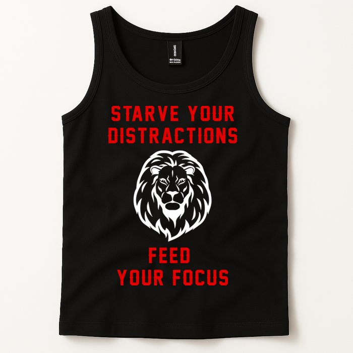 Starve Your Distractions Feed Your Focus Tank Top