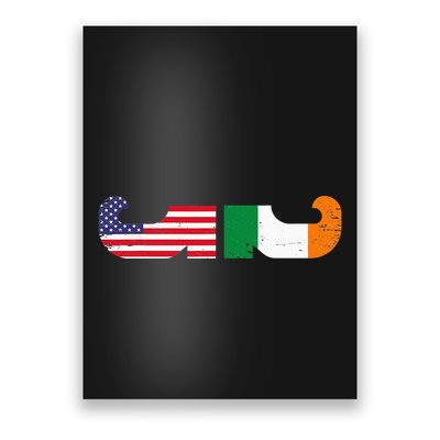 Show Your Dual Pride Irish American flags St Patrick's Day Poster