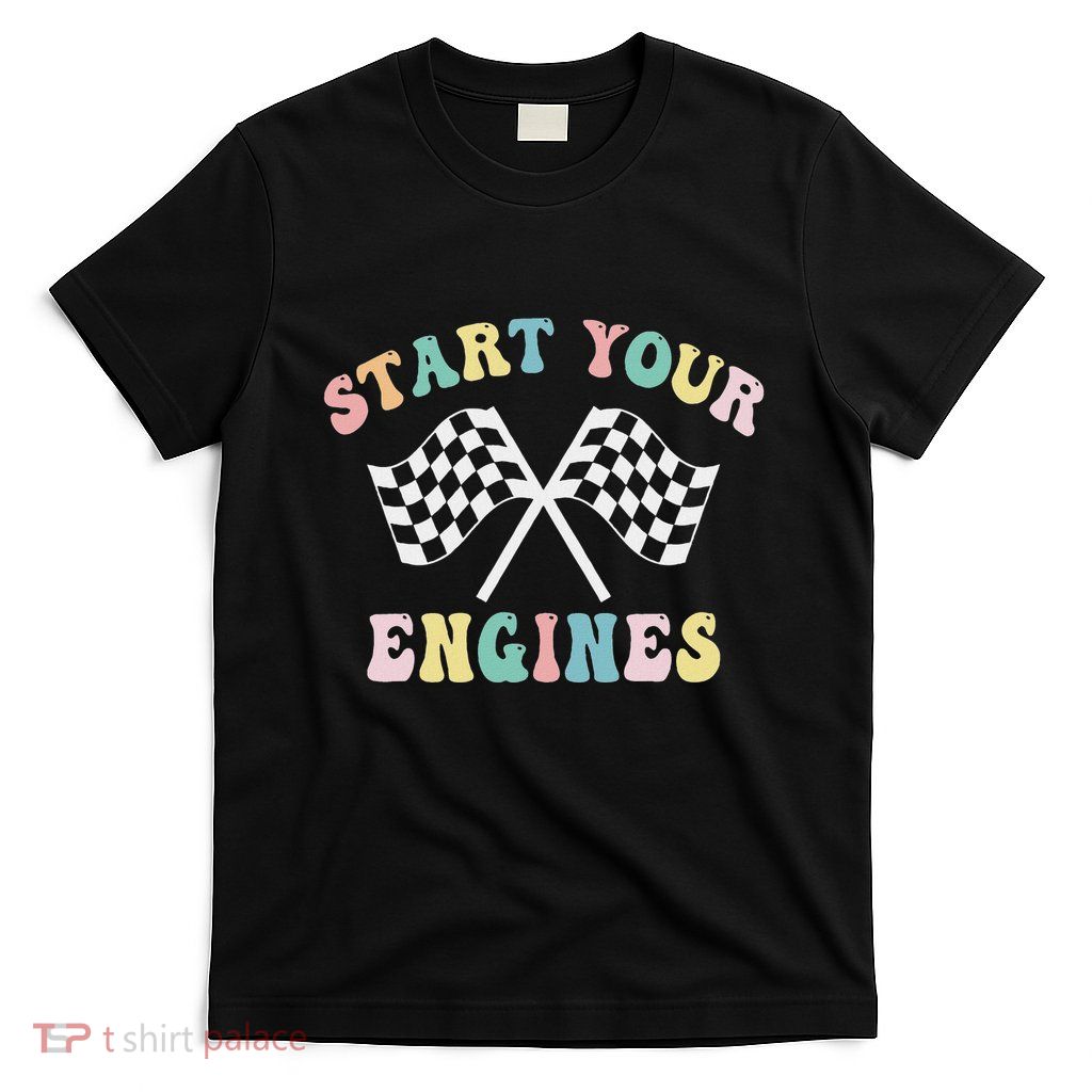 Start Your Engines Groovy Checkered Flag Retro Racing T-Shirt