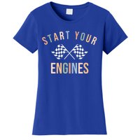 Start Your Engines Funny Checkered Flag Racing Funny Gift Women's T-Shirt