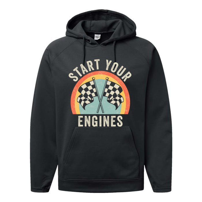 Start Your Engines Funny Saying Raceday Race Car Lovers Performance Fleece Hoodie