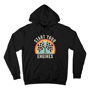 Start Your Engines Funny Saying Raceday Race Car Lovers Hoodie