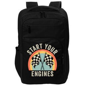 Start Your Engines Funny Saying Raceday Race Car Lovers Impact Tech Backpack