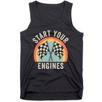 Start Your Engines Funny Saying Raceday Race Car Lovers Tank Top