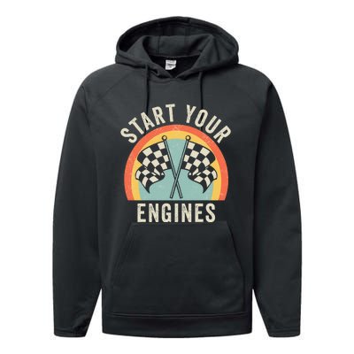 Start Your Engines Funny Saying Raceday Race Performance Fleece Hoodie