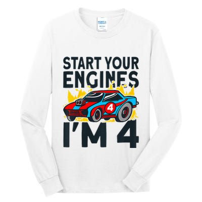 Start You Engines IM 4 Race Car 4th Birthday Race Car Tall Long Sleeve T-Shirt