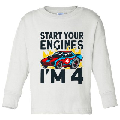 Start You Engines IM 4 Race Car 4th Birthday Race Car Toddler Long Sleeve Shirt
