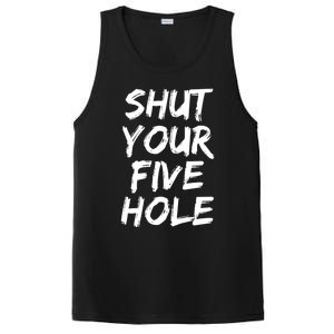 Shut Your Five Hole Gift Funny Goalie Gift PosiCharge Competitor Tank