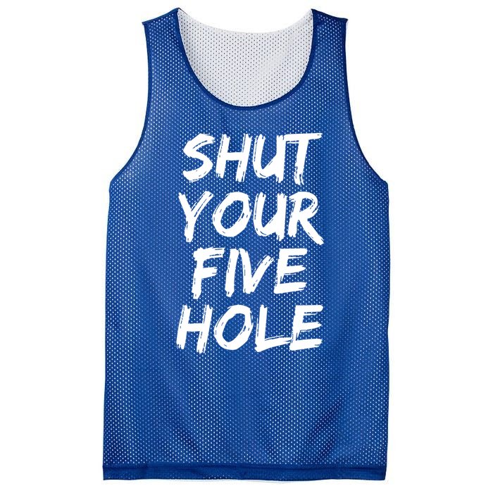 Shut Your Five Hole Gift Funny Goalie Gift Mesh Reversible Basketball Jersey Tank