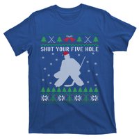 Shut Your Five Hole Ice Hockey Goalie Ugly Christmas Cool Gift T-Shirt